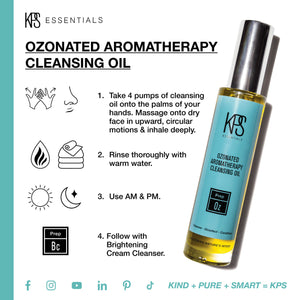 Bottle of Ozonated Aromatherapy Cleansing Oil | Kindness Powered Skincare with instructions to apply four pumps on hands, massage onto face in circular motions, rinse with warm water, use morning and night, and follow with Brightening Cream Cleanser.