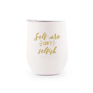 Self Care Isn't Selfish Stainless Steel Tumbler | Lucky Owl