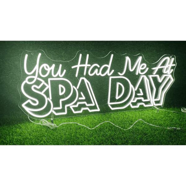 You Had Me At Spa Day Neon Sign | Live Love Spa